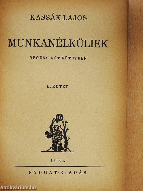 Munkanélküliek I-II.