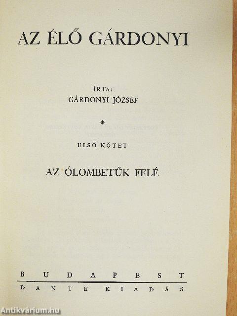 Az élő Gárdonyi I-II.