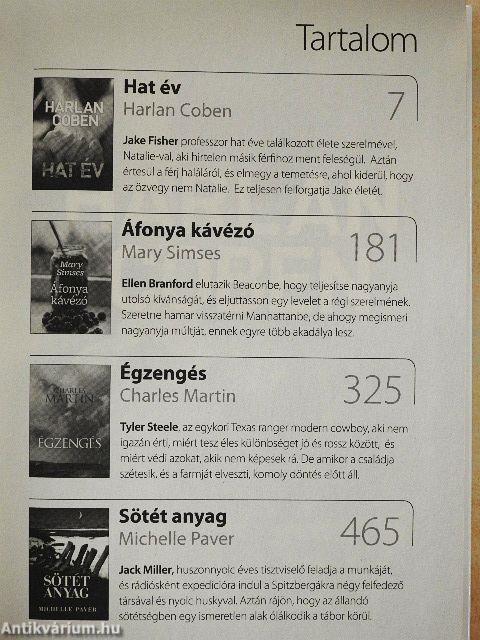 Hat év/Áfonya kávézó/Égzengés/Sötét anyag