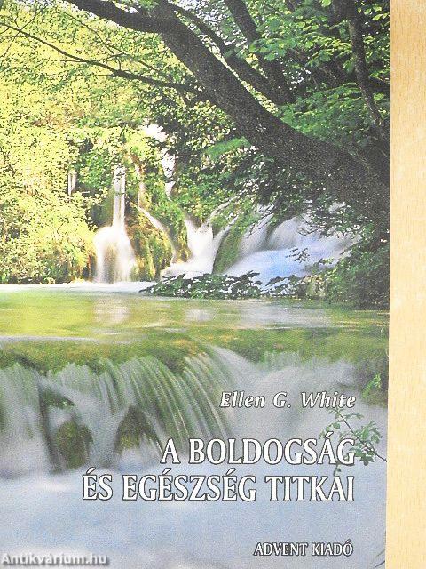 A boldogság és egészség titkai