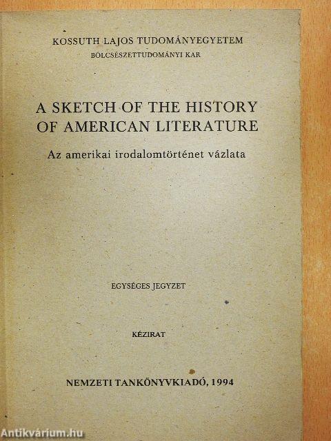 A Sketch of the History of American Literature