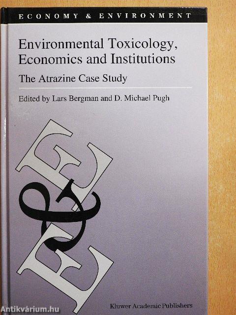Environmental Toxicology, Economics and Institutions