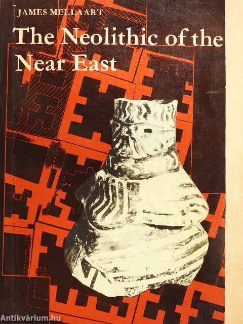 The Neolithic of the Near East