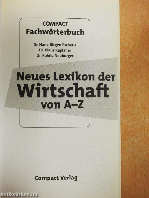Neues Lexikon der Wirtschaft von A-Z