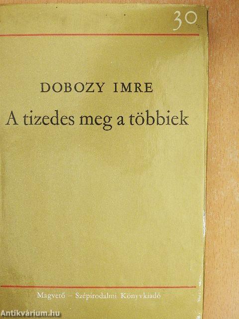 A tizedes meg a többiek