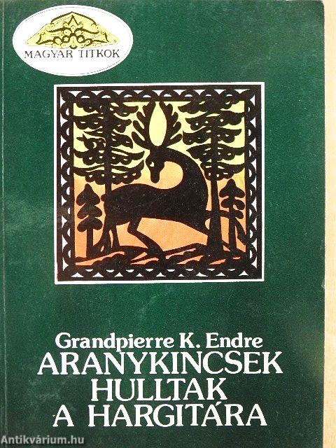 Aranykincsek hulltak a Hargitára
