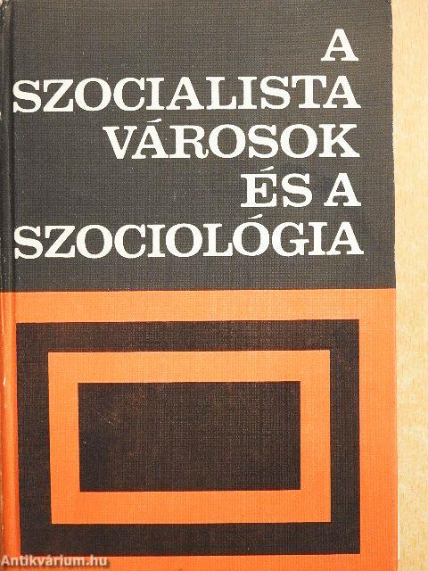 A szocialista városok és a szociológia