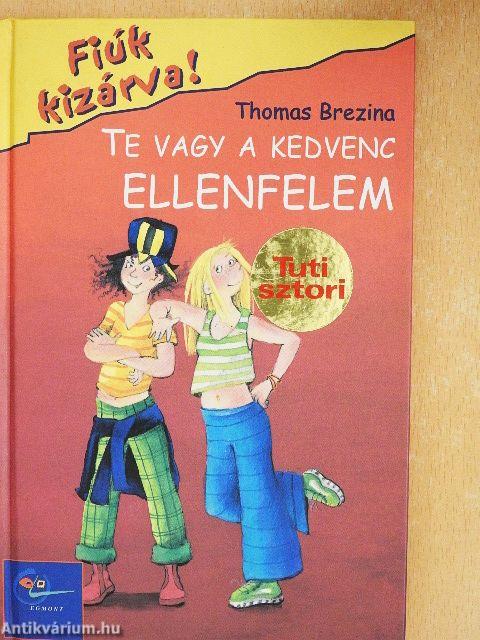 Te vagy a kedvenc ellenfelem