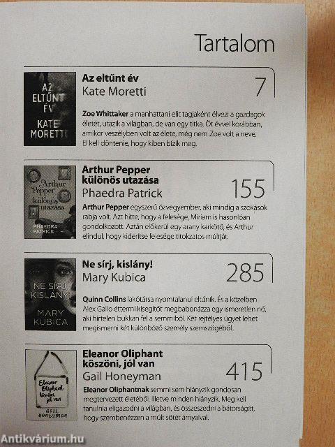 Az eltűnt év/Arthur Pepper különös utazása/Ne sírj, kislány/Eleanor Oliphant köszöni, jól van
