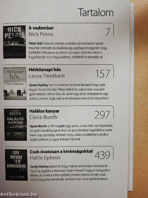 A vadember/Hétköznapi hős/Halálos kanyar/Csak óvatosan a kívánságokkal