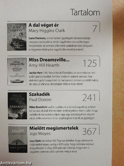 A dal véget ér/Miss Dreamsville és az irodalmi szalon/Szakadék/Mielőtt megismertelek