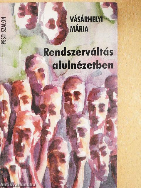 Rendszerváltás alulnézetben