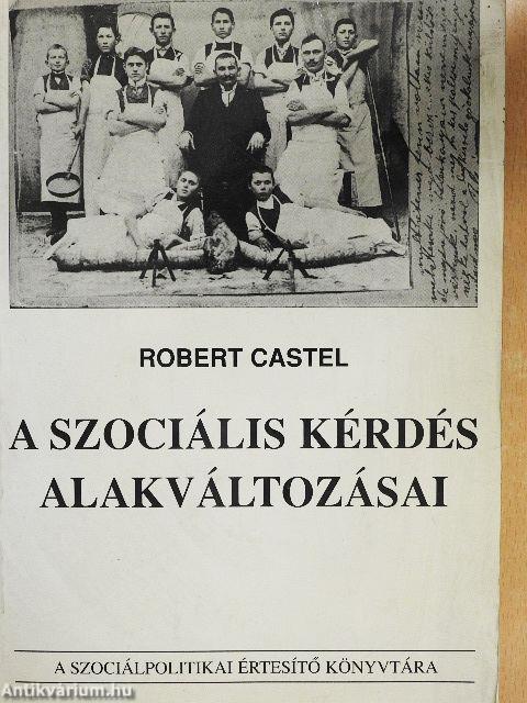 A szociális kérdés alakváltozásai