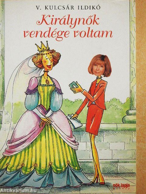 Királynők vendége voltam