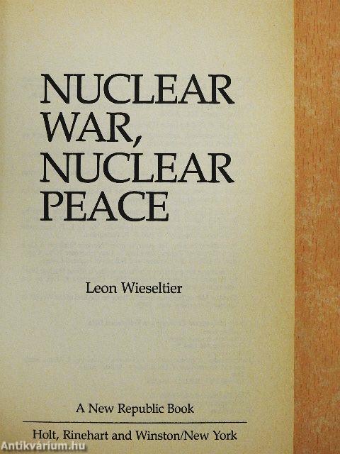 Nuclear War, Nuclear Peace