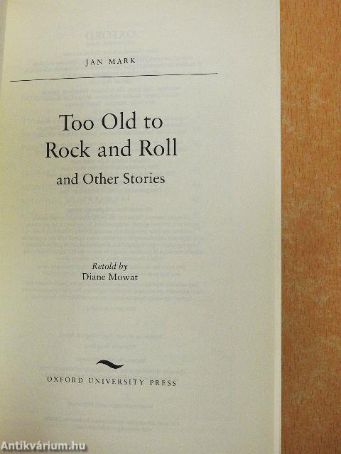 Too Old to Rock and Roll