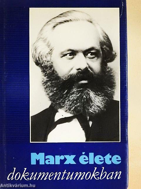 Marx élete dokumentumokban