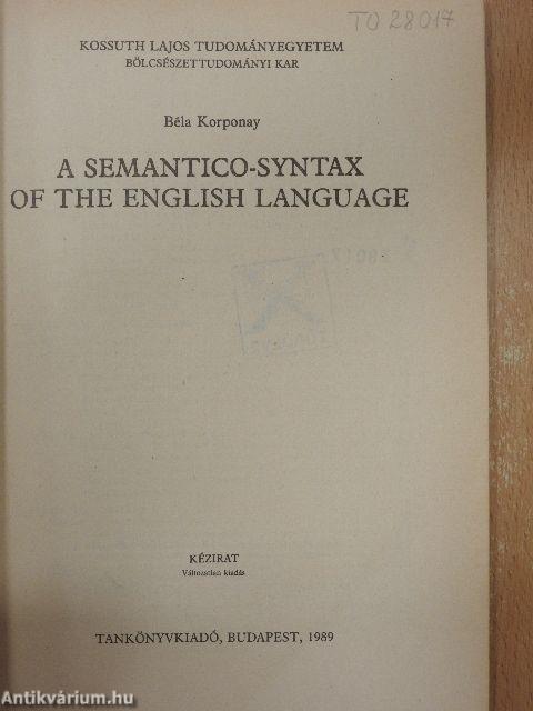 A Semantico-Syntax of the English Language