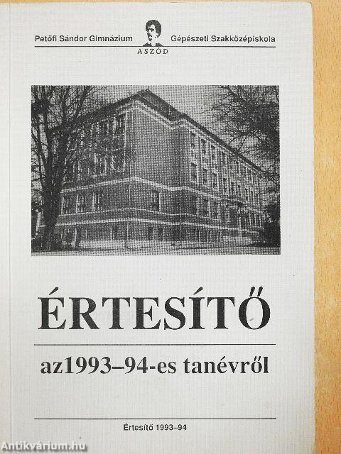 Az Aszódi Petőfi Sándor Gimnázium és Gépészeti Szakközépiskola Értesítője az 1993-94-ös tanévről
