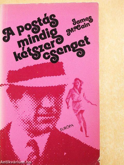 A postás mindig kétszer csenget