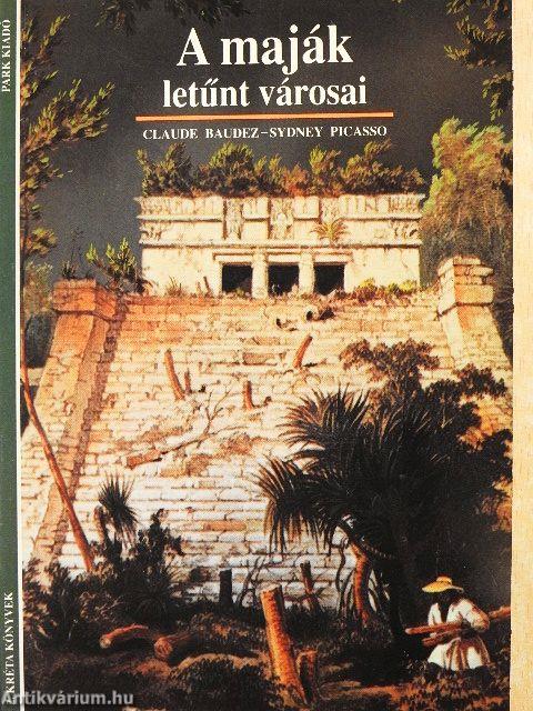 A maják letűnt városai