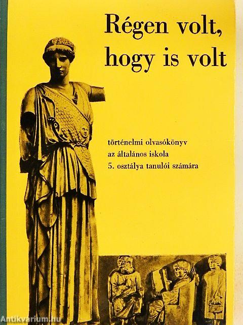 Régen volt, hogy is volt