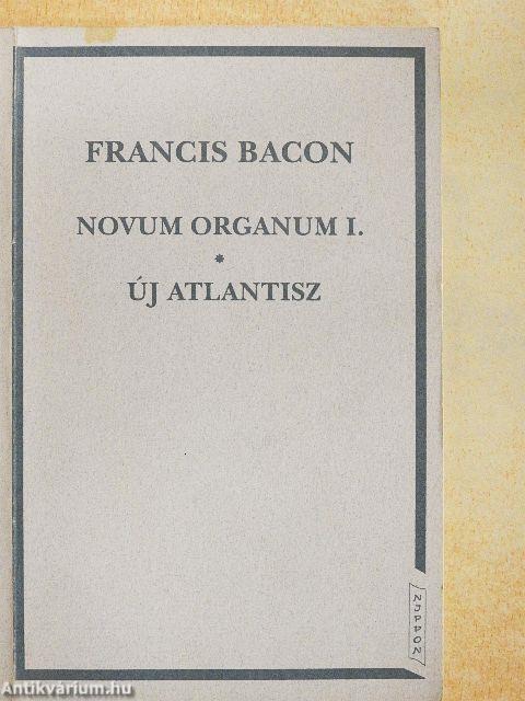 Novum organum I./Új Atlantisz