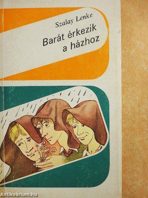 Barát érkezik a házhoz