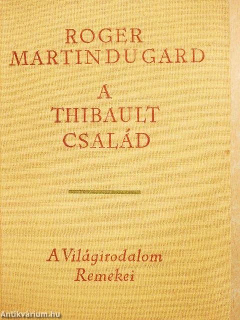A Thibault család I-III.