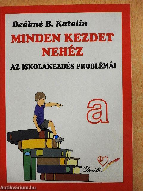 Minden kezdet nehéz