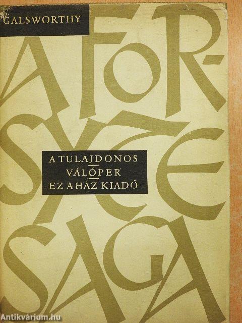 A Forsyte-Saga I-II./Modern komédia I-II.