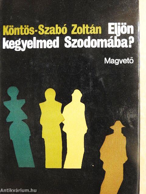 Eljön kegyelmed Szodomába?