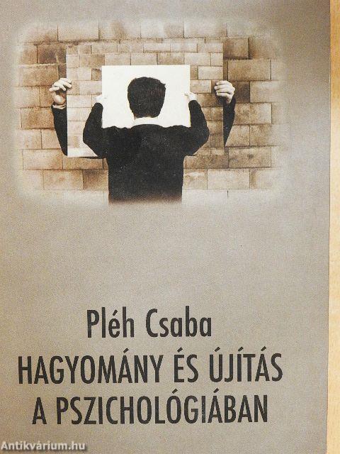 Hagyomány és újítás a pszichológiában