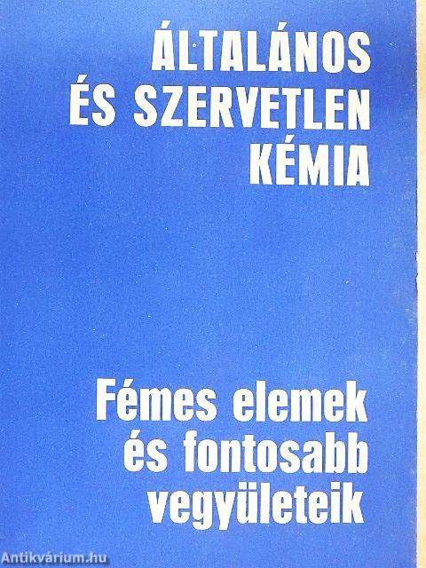 Fémes elemek és fontosabb vegyületeik