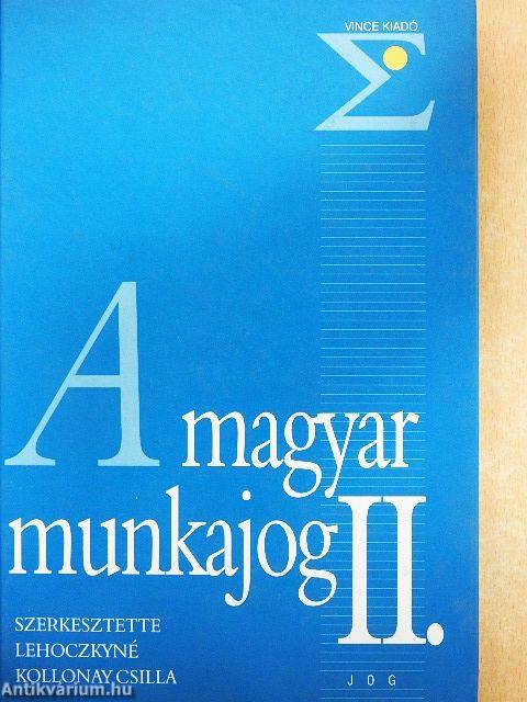 A magyar munkajog II.