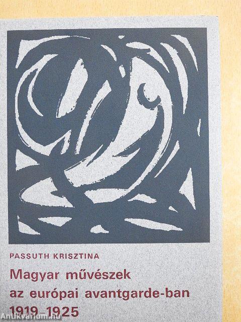 Magyar művészek az európai avantgarde-ban 1919-1925