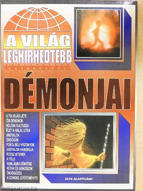 A világ leghírhedtebb démonjai