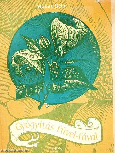 Gyógyítás fűvel-fával