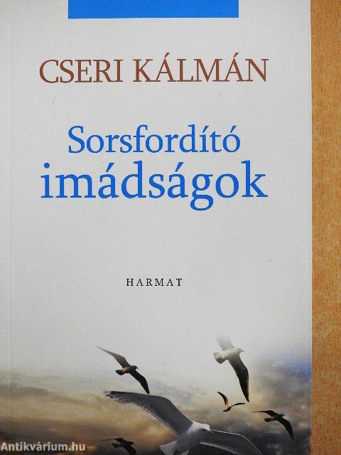 Sorsfordító imádságok