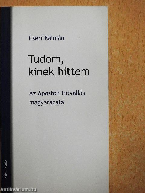 Tudom, kinek hittem