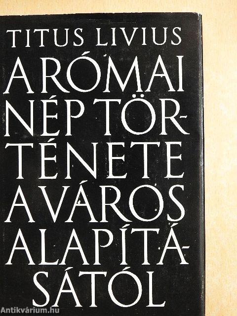 A római nép története a város alapításától 7. (XLI-XLV.)