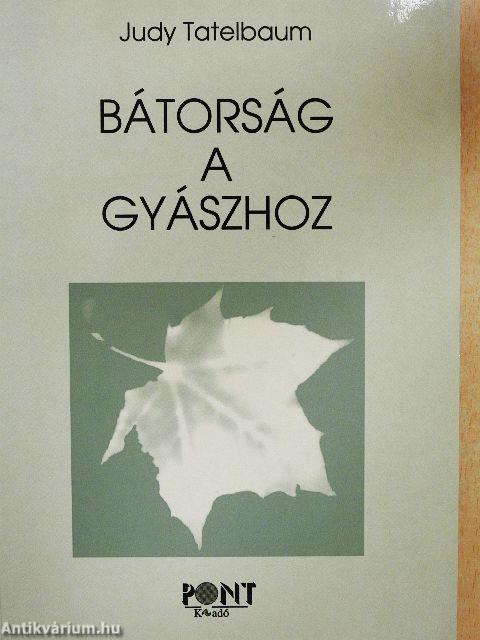Bátorság a gyászhoz