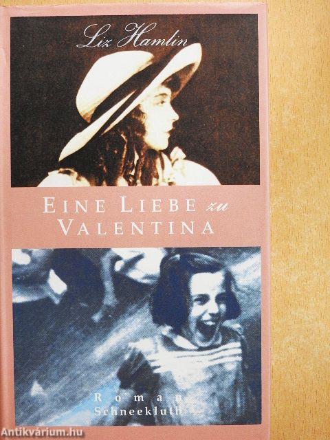 Eine Liebe zu Valentina