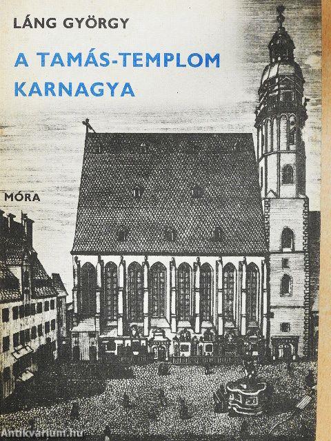 A Tamás-templom karnagya