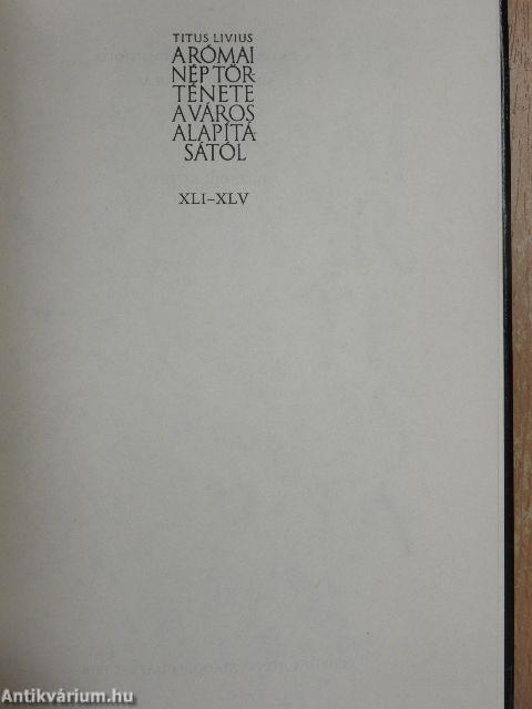 A római nép története a város alapításától 7. (XLI-XLV.)