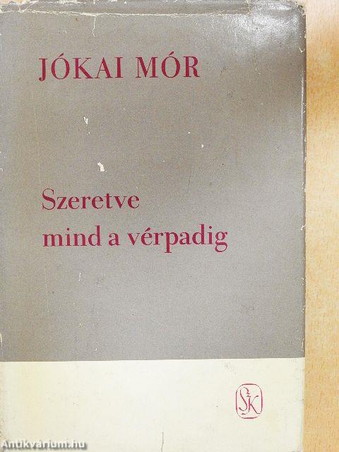 Szeretve mind a vérpadig