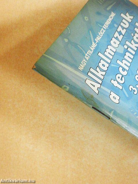 Alkalmazzuk a technikát! 3. osztály