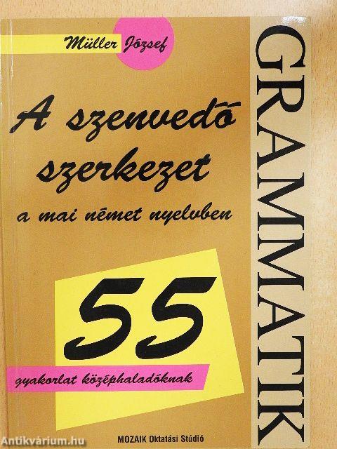 A szenvedő szerkezet a mai német nyelvben