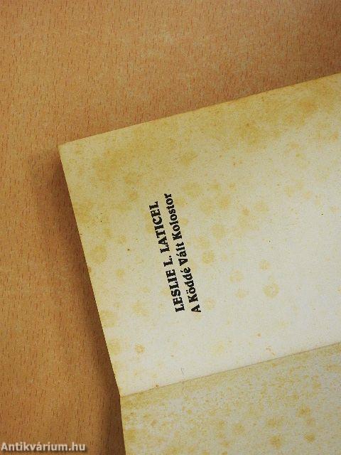 A Köddé Vált Kolostor