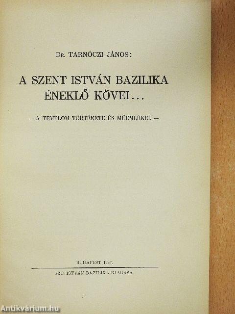 A Szent István Bazilika éneklő kövei